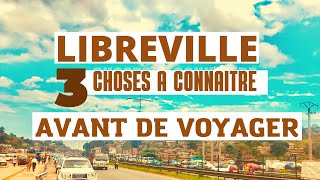 Voyage au Gabon  3 Choses à connaître absolument avant de voyager à Libreville [upl. by Repsihw]