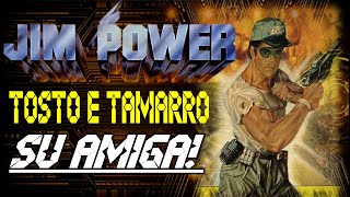 Jim Power  Tosto amp Tamarro su AMIGA [upl. by Sirmons]