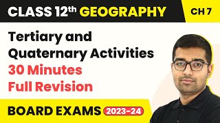 Tertiary and Quaternary Activities  Full Revision  Class 12 Geography Chapter 6 202324 [upl. by Hilaria]