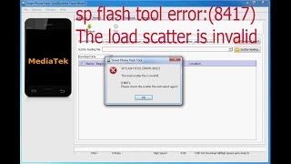 The load scatter file is invalid SOLVED SP FLASH TOOL ERROR 8417 [upl. by Sirromad]