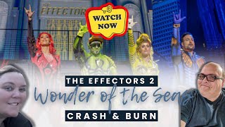 The Effectors 2 Crash and Burn on Wonder of the Seas cruise [upl. by Fanchette]