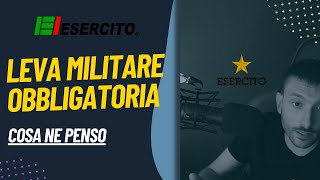 LEVA MILITARE OBBLIGATORIA si o no [upl. by Joelly]