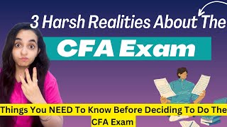 3 Harsh Realities About The CFA Exam  Watch This Before Choosing CFA As A Career [upl. by Adaline]