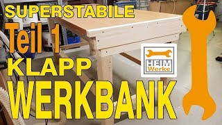 Klapp Werkbank super stabil selber bauen DIY  Teil 14 [upl. by Genisia]