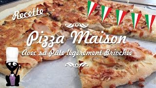 ☆◦Comment faire une PIZZA MAISON avec pâte EXTRA MOELLEUSE◦☆ [upl. by Auberta]