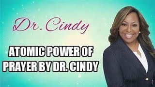 Atomic Power of Prayer by Dr Cindy Trimm Spiritual Warfare [upl. by Ginder438]