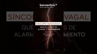 Qué es un SÍNCOPE VASOVAGAL causas y qué hacer  Dr Andreu Porta SincopeVasovagal SincopeRefrejo [upl. by Leirda]