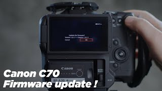 Canon EOS C70  nouveau firmware disponible [upl. by Drawde]