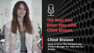 Beyond Technology The Next Gen DriveThru With Chloé Bisiaux [upl. by Dunn185]