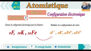 Configuration de quelques atomes et ions exercice 5 série 2 [upl. by Enilrek]