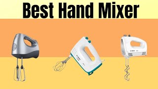 The 5 Best Hand Mixers in 2021 [upl. by Sanson162]