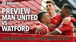 Manchester United vs Watford  PREVIEW [upl. by Lindeberg]