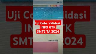 Uji Coba Validasi INFO GTK 2024 SMT 2 shorts videoshort infogtk infogtk2024 infogtkvalid guru [upl. by Egdamlat]