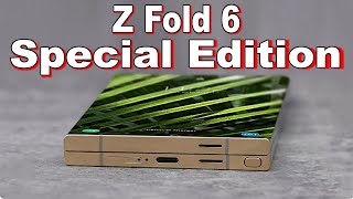 z fold 6 Samsung ultra Special Edition  Everything So Far🔥😍 [upl. by Hyacintha]