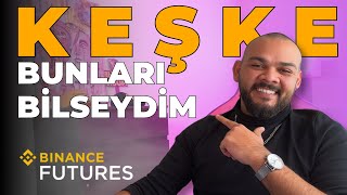 Sıfırdan Binance Futures Eğitimi  Kaldıraçlı İşlem Taktikleri Nelerdir  2023 Rehber  Püf Noktalar [upl. by Goldin98]