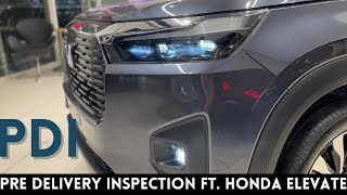 How to do PDI Honda Elevate’s Pre delivery inspection [upl. by Pratt]