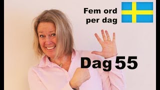 Dag 55  Fem ord per dag  Fråga och svara  Lär dig Svenska A1 CEFR  Learn Swedish [upl. by Born]