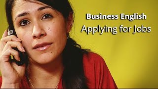 Business English  Applying for Jobs  Part 1 [upl. by Trebma]