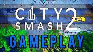 City Smash 2 GAMEPLAY [upl. by Donnamarie554]