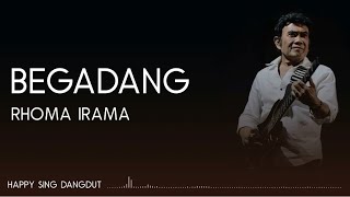 Rhoma Irama  Begadang Lirik [upl. by Irrol]