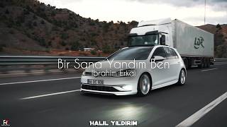 İbrahim Erkal – İnsafsız  Bir Sana Yandım Ben  Halil Yıldırım Remix  UlusMusic [upl. by Nita649]