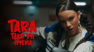 TARA  TAKO MI IMENA OFFICIAL VIDEO [upl. by Selig]