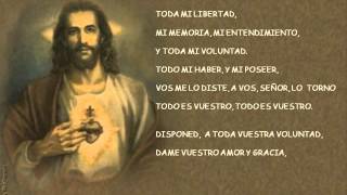 quotToda mi voluntadquot Oración de san Ignacio de Loyola [upl. by Patric]