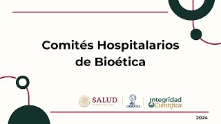 Comités Hospitalarios de Bioética [upl. by Ytsud]