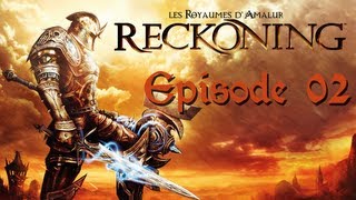 Lets Play FR  Les royaumes dAmalur Reckoning  Episode 02 [upl. by Nobe194]