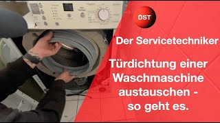 Türdichtung  Türgummi Bosch Siemens Waschmaschine tauschen Türgummi verdreht Türgummi richten [upl. by Laira]