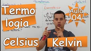 Conversão Celsius e Kelvin  Aula 04 [upl. by Ttegirb344]