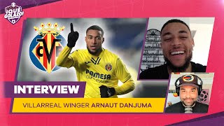 Villarreals Arnaut Danjuma Talks Juventus Champions League LaLiga and more [upl. by Irab706]