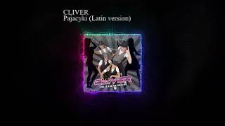 04 Cliver  Pajacyki Latin version Remastered [upl. by Zeta]