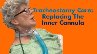 Tracheostomy Care Replacing the Inner Cannula [upl. by Bicknell]