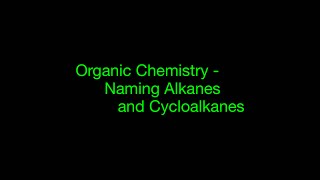 Organic Chemistry  Naming Alkanes and Cycloalkanes [upl. by Depoliti]