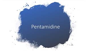 Pentamidine [upl. by Paley318]