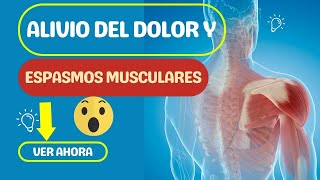 Relajantes Musculares Naturales Encuentra Alivio del Dolor y Espasmos con Estos Efectivos Remedios [upl. by Nylyram20]