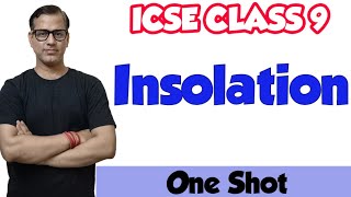 Insolation ICSE Class 9  sirtarunrupani [upl. by Ahsiken501]