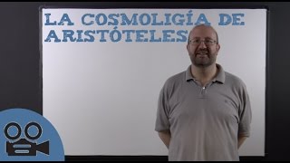 La Cosmología de Aristóteles [upl. by Tressa630]