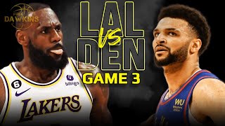 Los Angeles Lakers vs Denver Nuggets Game 3 Full Highlights  2023 WCF  FreeDawkins [upl. by Damiani785]