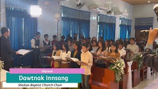 Dawtnak Innsang  Shalom Baptist Church Choir [upl. by Darton]