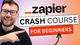 Zapier Tutorial For Beginners  Zapier Crash Course [upl. by Ott]