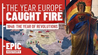 Europe Ablaze The 1848 Revolutions [upl. by Assiruam]