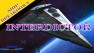 Star Wars Armada  Interdictor Ship Breakdown [upl. by Meihar830]