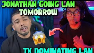 JONATHAN JOINING LAN TOMORROW 🔥 TX DOMINATING LAN 😱 godlike jonathan godl bgis [upl. by Gav294]