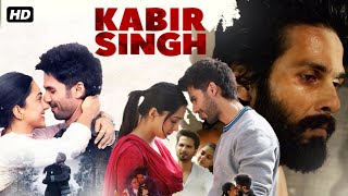 Kabir Singh 2019 Movie in Hindi facts amp details  Shahid Kapoor Kiara Advani [upl. by Gonzales824]