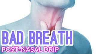 POSTNASAL DRIP  Bad Breath Causes [upl. by Adnael]