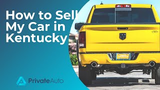 How to Sell My Car in Kentucky [upl. by Sweet]