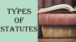 Types of Statutes  Interpretation of Statutes  Law Guru [upl. by Elpmid673]