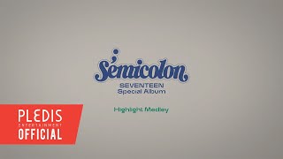 SEVENTEEN 세븐틴 Special Album  Semicolon Highlight Medley [upl. by Comras]